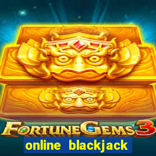 online blackjack casino games