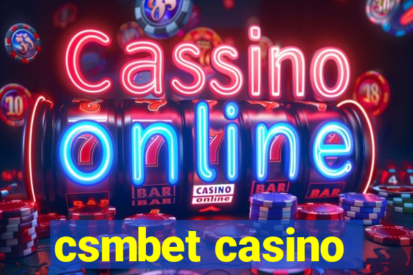 csmbet casino