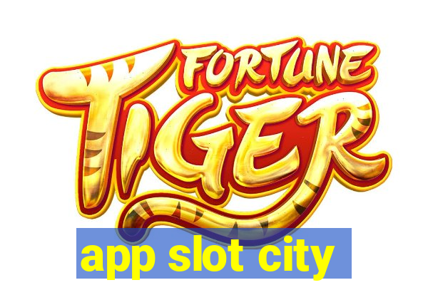 app slot city