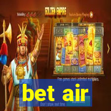 bet air