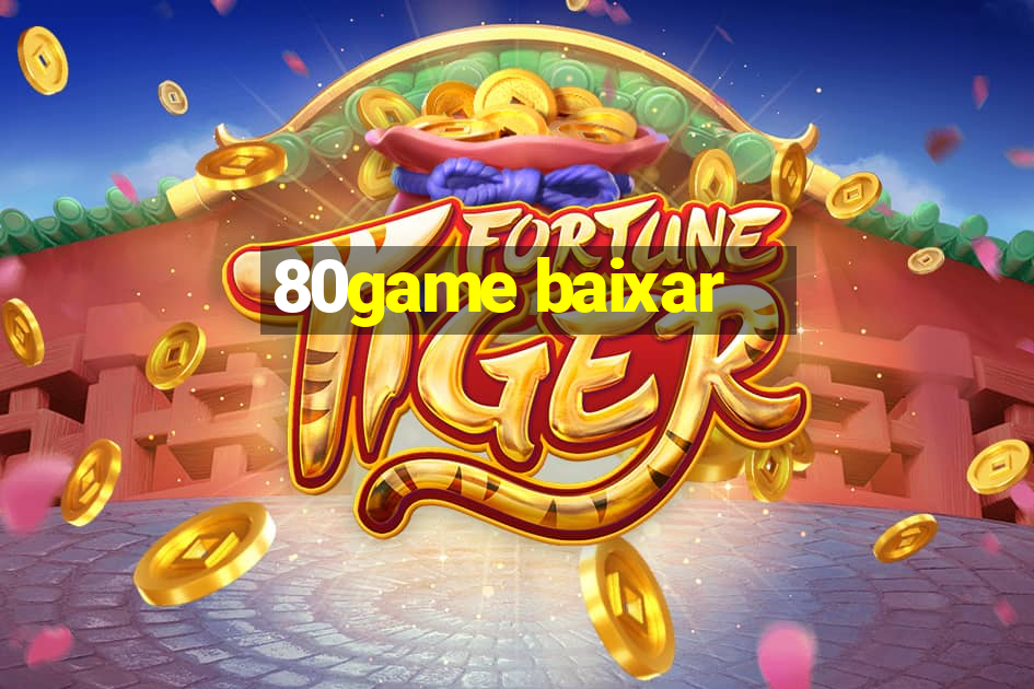 80game baixar