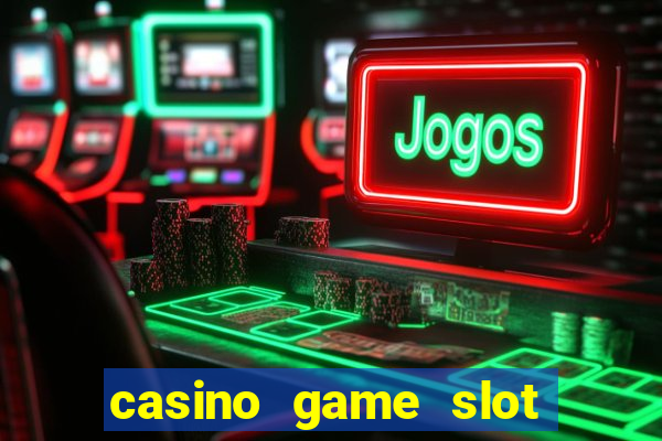 casino game slot free play