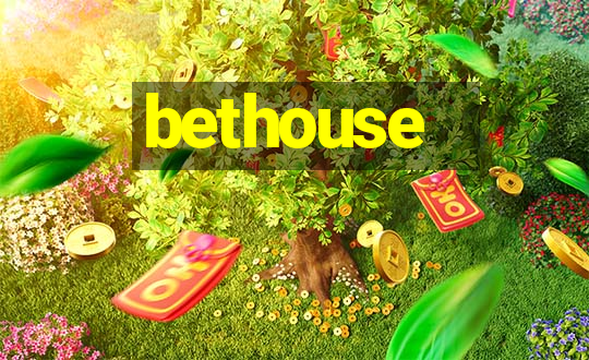 bethouse