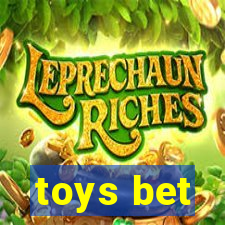 toys bet