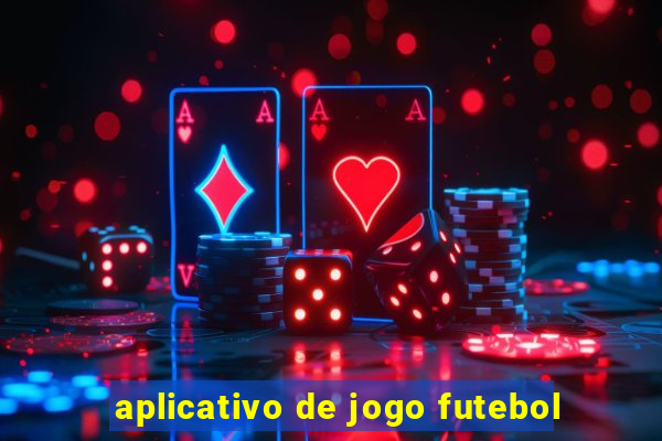 aplicativo de jogo futebol