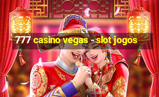 777 casino vegas - slot jogos