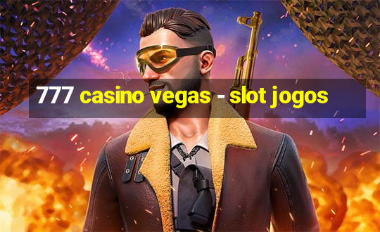 777 casino vegas - slot jogos