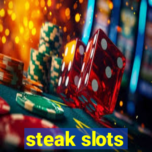 steak slots