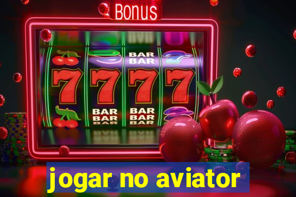 jogar no aviator