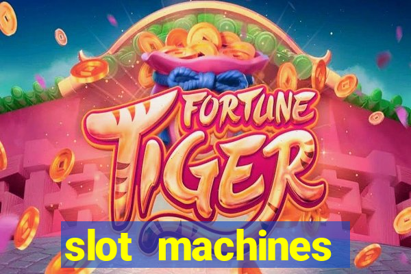 slot machines casino slots