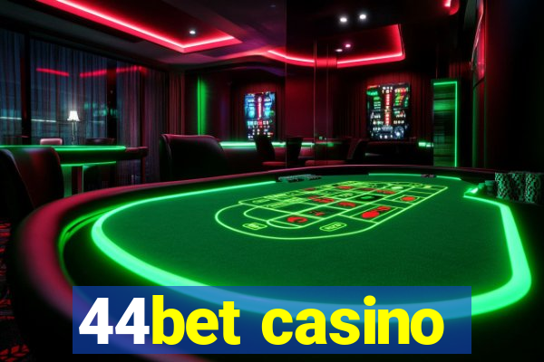 44bet casino