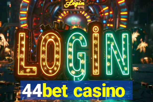 44bet casino