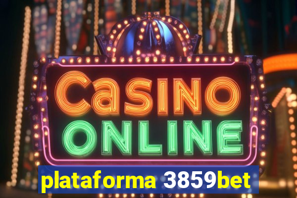 plataforma 3859bet