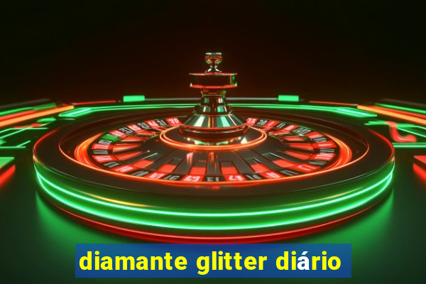 diamante glitter diário