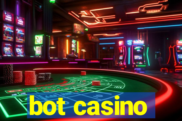 bot casino