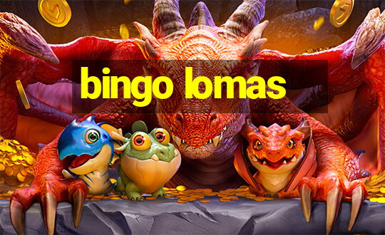 bingo lomas