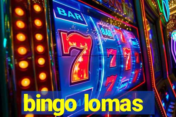 bingo lomas