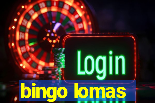 bingo lomas