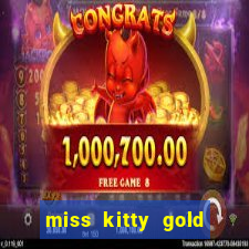 miss kitty gold slot machine