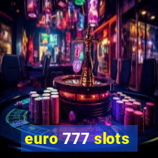 euro 777 slots