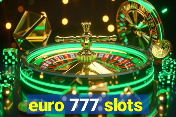 euro 777 slots