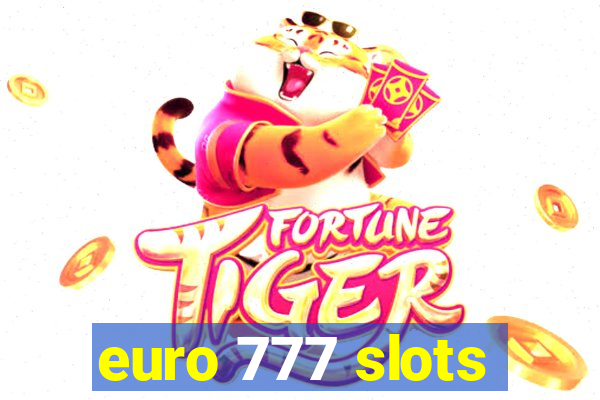 euro 777 slots