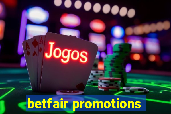 betfair promotions