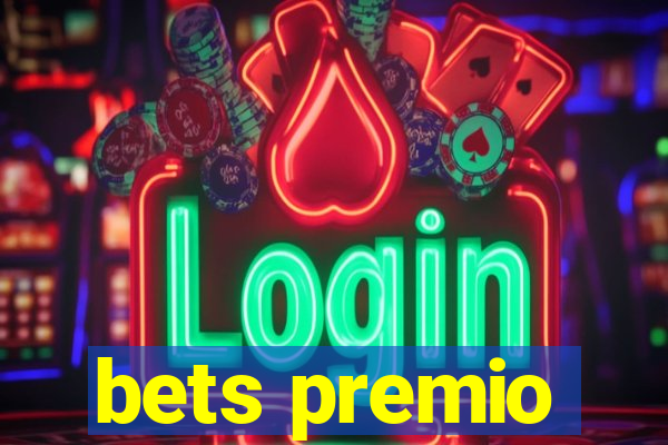 bets premio