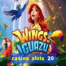 casino slots 20 super hot