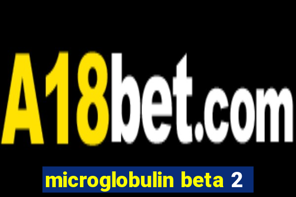 microglobulin beta 2