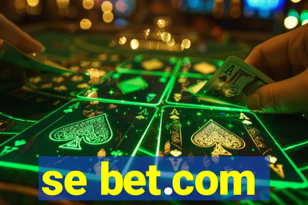 se bet.com