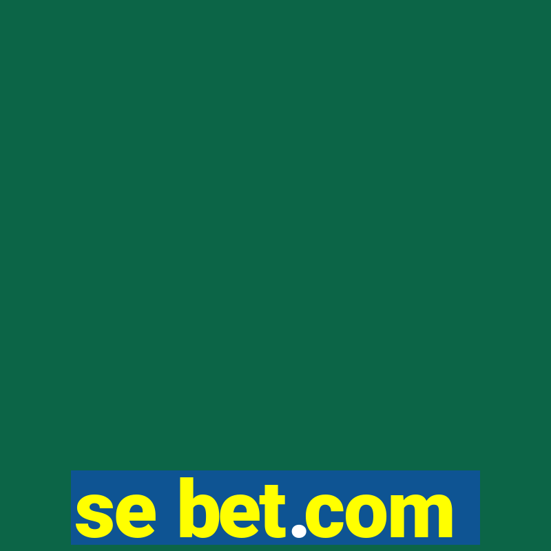 se bet.com