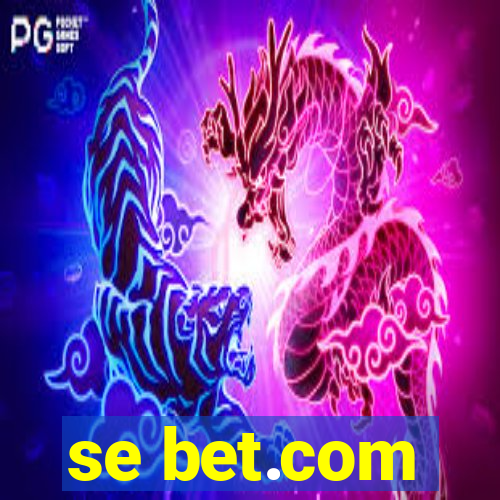 se bet.com