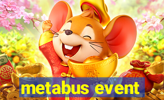 metabus event