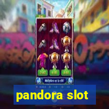 pandora slot