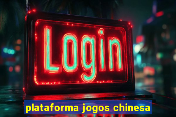 plataforma jogos chinesa