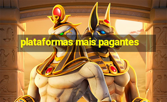 plataformas mais pagantes