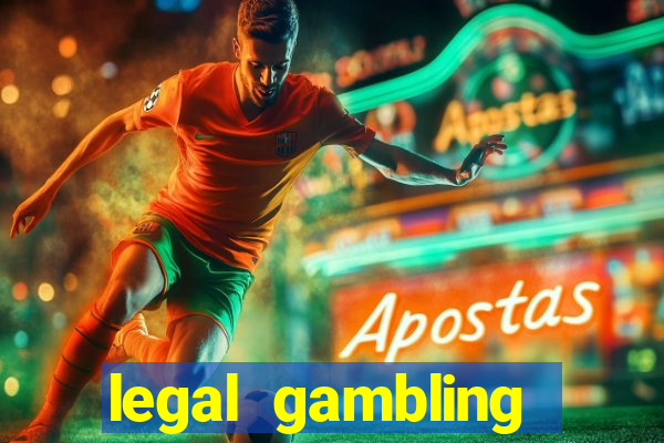 legal gambling online casino