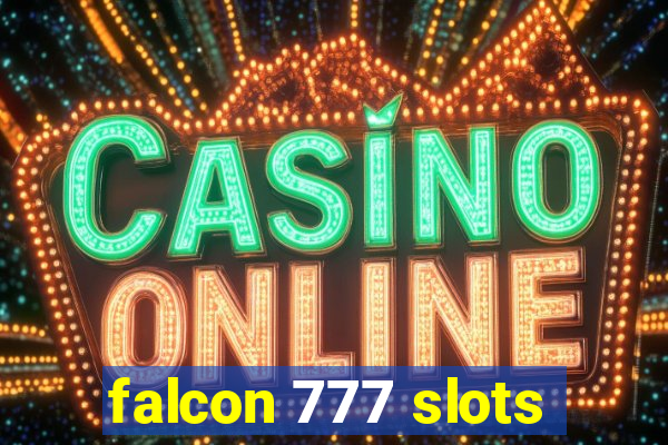 falcon 777 slots