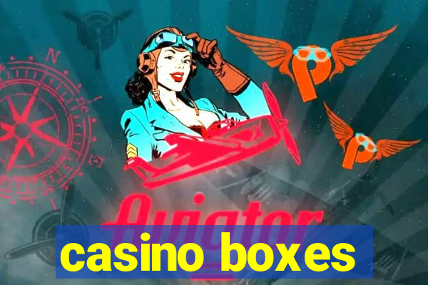 casino boxes