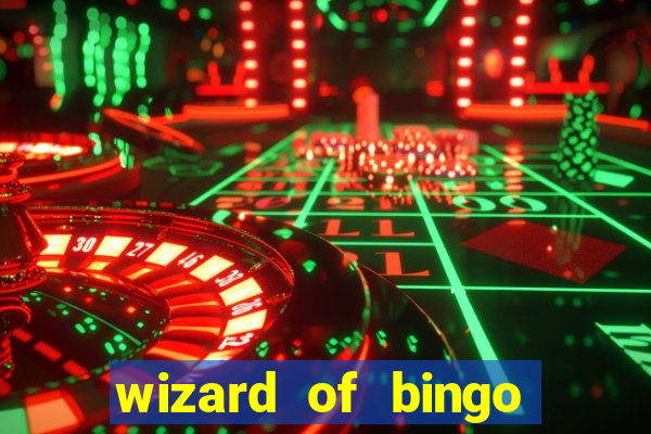 wizard of bingo online grátis