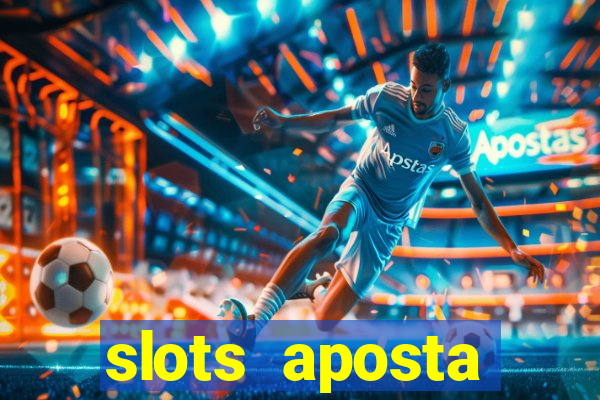 slots aposta mínima 1 centavo