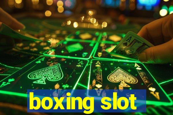 boxing slot