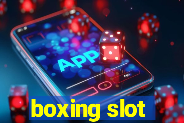 boxing slot