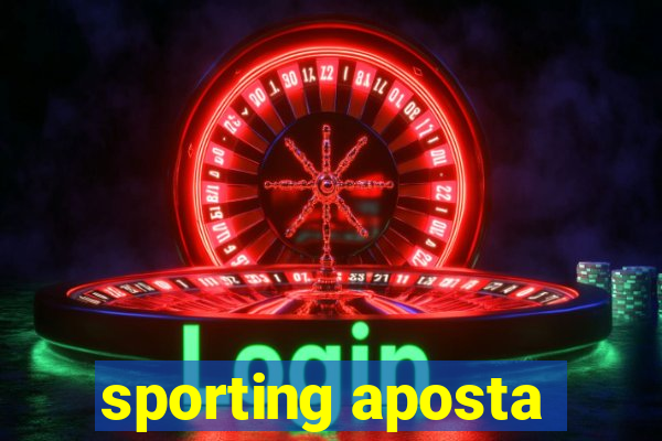 sporting aposta