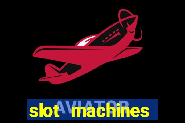 slot machines online gambling