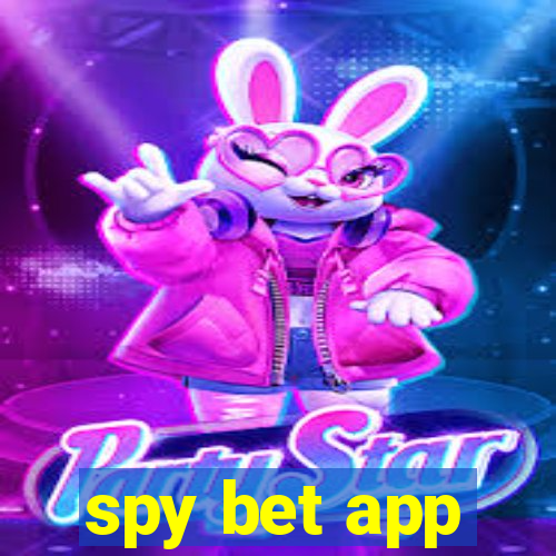 spy bet app