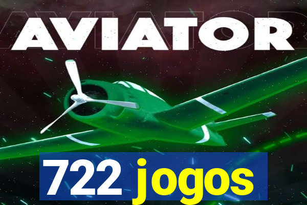 722 jogos