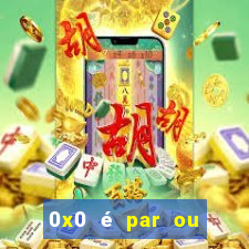 0x0 é par ou ímpar bet365