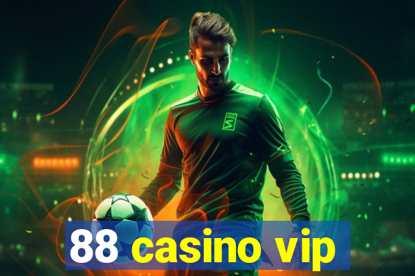 88 casino vip